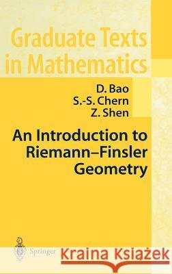 An Introduction to Riemann-Finsler Geometry David Dai-Wai Bao S. Axler F. W. Gehring 9780387989488 Springer - książka