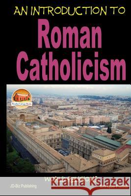 An Introduction to Roman Catholicism Enrique Fiesta John Davidson Mendon Cottage Books 9781505737387 Createspace - książka