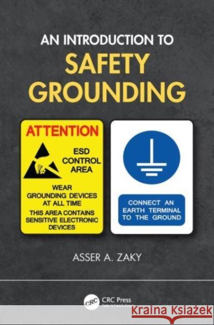 An Introduction to Safety Grounding Asser A. Zaky   9780367759278 CRC Press - książka
