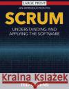An Introduction to Scrum: Understanding and Applying the Software Ted Owens 9781632872890 Speedy Publishing LLC