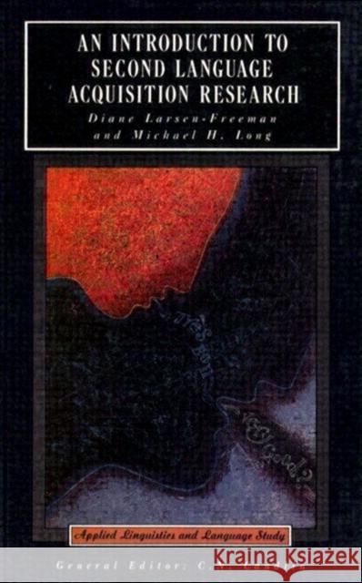 An Introduction to Second Language Acquisition Research Diane Larsen-Freeman, Michael H. Long 9780582553774 Taylor and Francis - książka