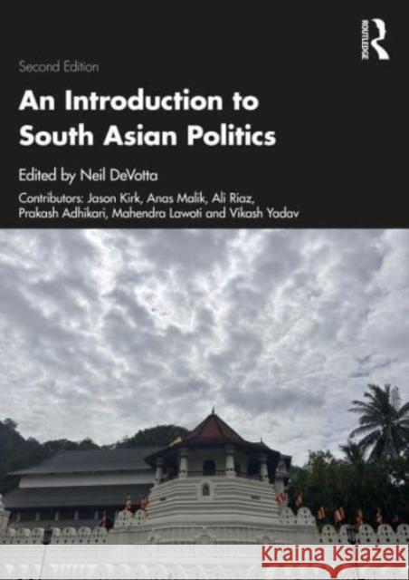 An Introduction to South Asian Politics  9780367187606 Taylor & Francis Ltd - książka