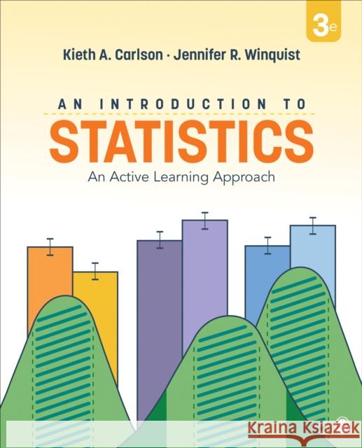 An Introduction to Statistics: An Active Learning Approach Kieth A. Carlson Jennifer R. Winquist 9781544375090 SAGE Publications Inc - książka