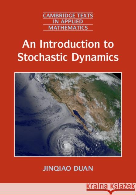 An Introduction to Stochastic Dynamics Jinqiao Duan 9781107428201 CAMBRIDGE UNIVERSITY PRESS - książka