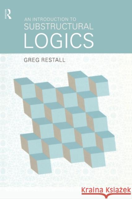 An Introduction to Substructural Logics Greg Restall 9780415215343 Routledge - książka