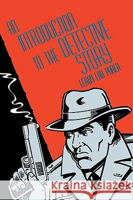 An Introduction to the Detective Story Leroy Lad Panek 9780879723781 Popular Press - książka