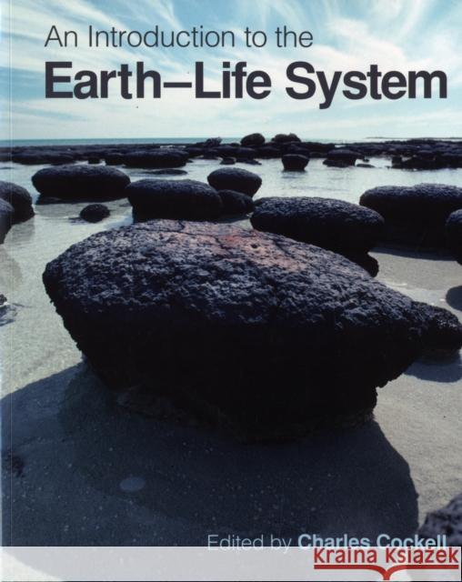 An Introduction to the Earth-Life System Charles Cockell Richard Corfield Neil Edwards 9780521729536 Cambridge University Press - książka