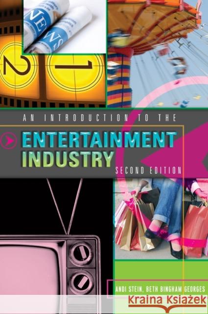 An Introduction to the Entertainment Industry: Second Edition Stein, Andi 9781433155499 Peter Lang Publishing Inc - książka