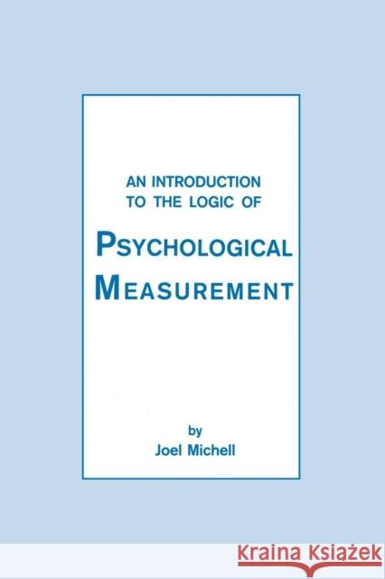 An Introduction To the Logic of Psychological Measurement Michell, Joel 9781138990418 Psychology Press - książka