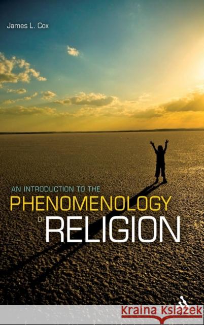 An Introduction to the Phenomenology of Religion James L Cox 9781441191380  - książka