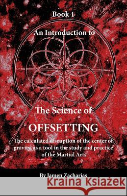 An Introduction to the Science of Offsetting - Book 1 Jamen Zacharias Georgia Lesley 9780991904402 Ati Publishing - książka