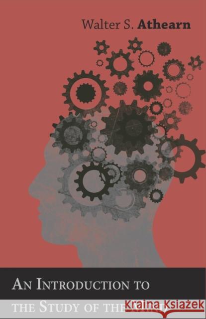 An Introduction to the Study of the Mind Walter S. Athearn 9781528703666 Read & Co. Science - książka