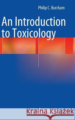 An Introduction to Toxicology Philip Burcham 9781447155522 Springer - książka