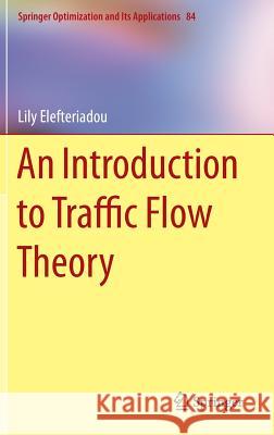 An Introduction to Traffic Flow Theory Lily Elefteriadou 9781461484349 Springer - książka