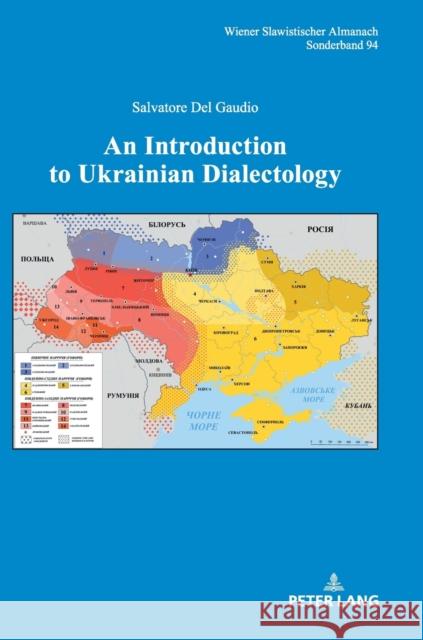 An Introduction to Ukrainian Dialectology Salvatore Del Gaudio   9783631738122 Peter Lang AG - książka