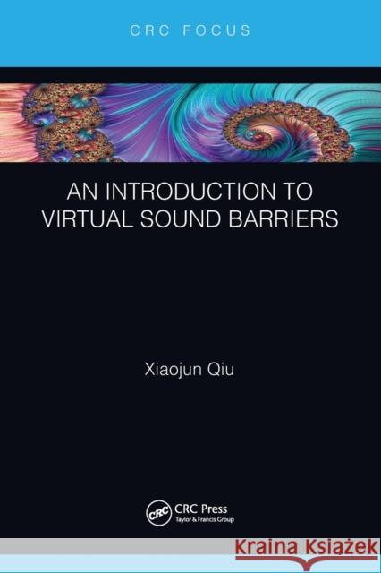 An Introduction to Virtual Sound Barriers Xiaojun Qiu 9781032091563 CRC Press - książka