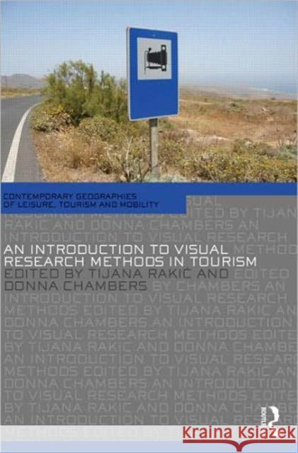 An Introduction to Visual Research Methods in Tourism Tijana Radic 9780415570053  - książka