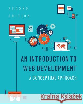 An Introduction to Web Development: A Conceptual Approach Evelyn Stiller 9781516535804 Cognella Academic Publishing - książka