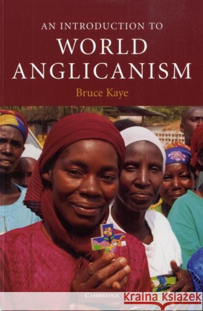 An Introduction to World Anglicanism Bruce Kaye 9780521618663  - książka