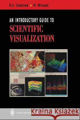 An Introductory Guide to Scientific Visualization Rae Earnshaw Norman Wiseman 9783642634703 Springer - książka