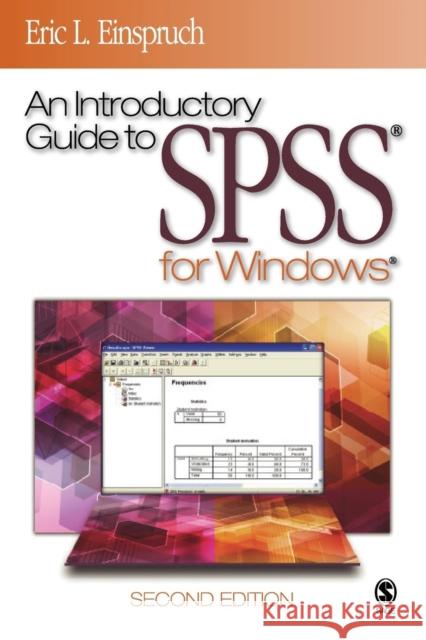 An Introductory Guide to Spss(r) for Windows(r) Einspruch, Eric L. 9781412904155 Sage Publications - książka