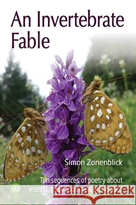 An Invertebrate Fable Simon Zonenblick 9781908241696 Brambleby Books Ltd, - książka