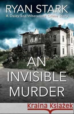 An Invisible Murder Ryan Stark 9798321329153 Independently Published - książka
