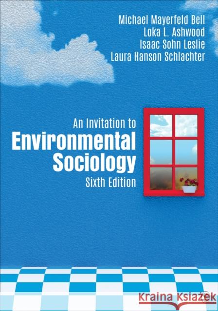 An Invitation to Environmental Sociology Michael Mayerfeld Bell Loka L. Ashwood 9781506366012 SAGE Publications Inc - książka