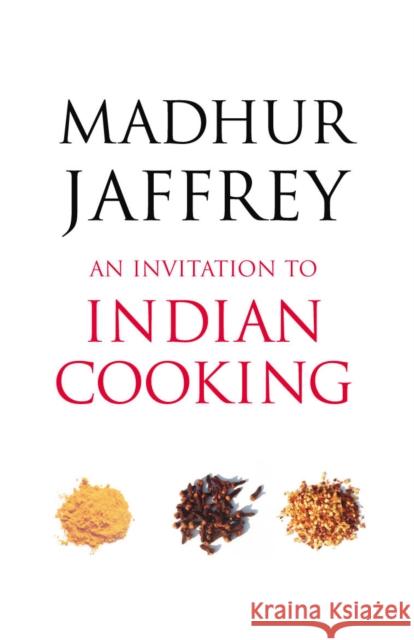 An Invitation to Indian Cooking Madhur Jaffrey 9780099463245  - książka