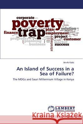 An Island of Success in a Sea of Failure? Kalsi Amrik 9783659823626 LAP Lambert Academic Publishing - książka