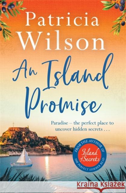 An Island Promise: Escape to the Greek islands with this perfect beach read Patricia Wilson 9781804181249 Bonnier Books Ltd - książka