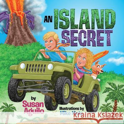 An Island Secret Susan Aguilo Mike Motz 9781987648577 Createspace Independent Publishing Platform - książka