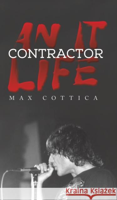 An IT Contractor Life Max Cottica 9781035800261 Austin Macauley Publishers - książka