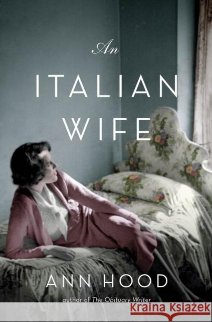 An Italian Wife Ann Hood 9780393241662 W. W. Norton & Company - książka