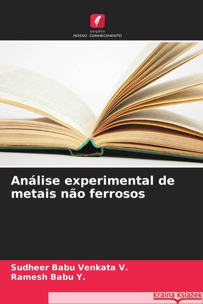 An?lise experimental de metais n?o ferrosos Sudheer Babu Venkat Ramesh Bab 9786207294008 Edicoes Nosso Conhecimento - książka