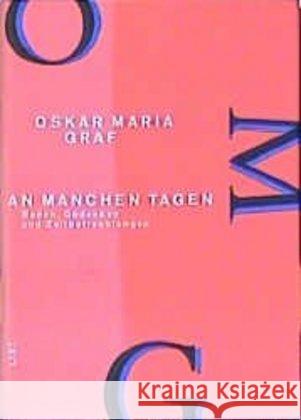 An manchen Tagen : Reden, Gedanken und Zeitbetrachtungen Graf, Oskar Maria 9783471776964 List - książka