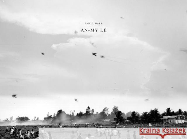 An-My L? Small Wars: Twentieth Anniversary Edition  9781597115773 Aperture - książka