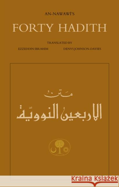 An-Nawawi's Forty Hadith Abu Zakariya Nawawi 9780946621651 The Islamic Texts Society - książka