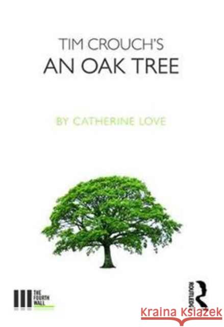 An Oak Tree Catherine Love 9781138682825 Routledge - książka