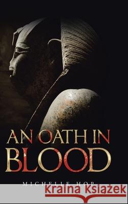 An Oath in Blood Michelle Hop 9781728369433 Authorhouse - książka