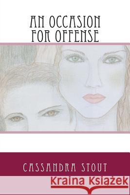 An Occasion for Offense Cassandra Stout 9781505456189 Createspace - książka