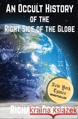 An Occult History of the Right Side of the Globe Richard Braden 9781938757327 Wayzgoose Press - książka