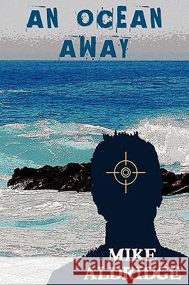 An Ocean Away Mike Aldridge 1st World Library                        1st World Publishing 9781421890968 1st World Publishing - książka