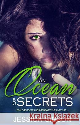 An Ocean Of Secrets Gibson, Jessica 9781508692935 Createspace Independent Publishing Platform - książka