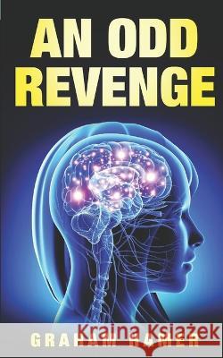 An Odd Revenge Graham Hamer   9798362799557 Independently Published - książka