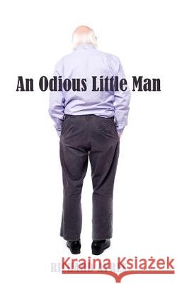 An Odious Little Man Richard Ayres 9781789558555 New Generation Publishing - książka