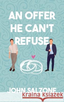 An Offer He Can't Refuse John Salzone 9781963705294 Harbor Lane Books, LLC. - książka