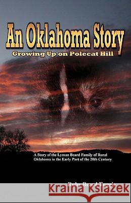 An Oklahoma Story: Growing Up On Polecat Hill Tuggle, Ruby Beard 9781434849090 Createspace - książka