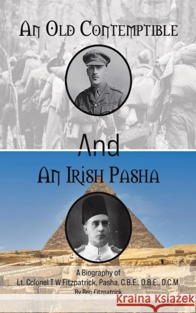 An Old Contemptible and An Irish Pasha Fitzpatrick, Reg 9781398440036 Austin Macauley Publishers - książka