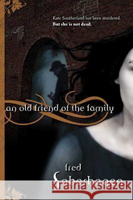 An Old Friend of the Family Fred Saberhagen 9780765314987 Tor Books - książka